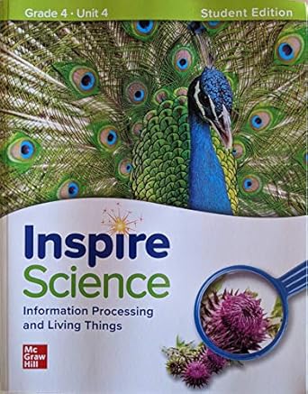 Inspire Science: Grade 4, Student Edition, Unit 4